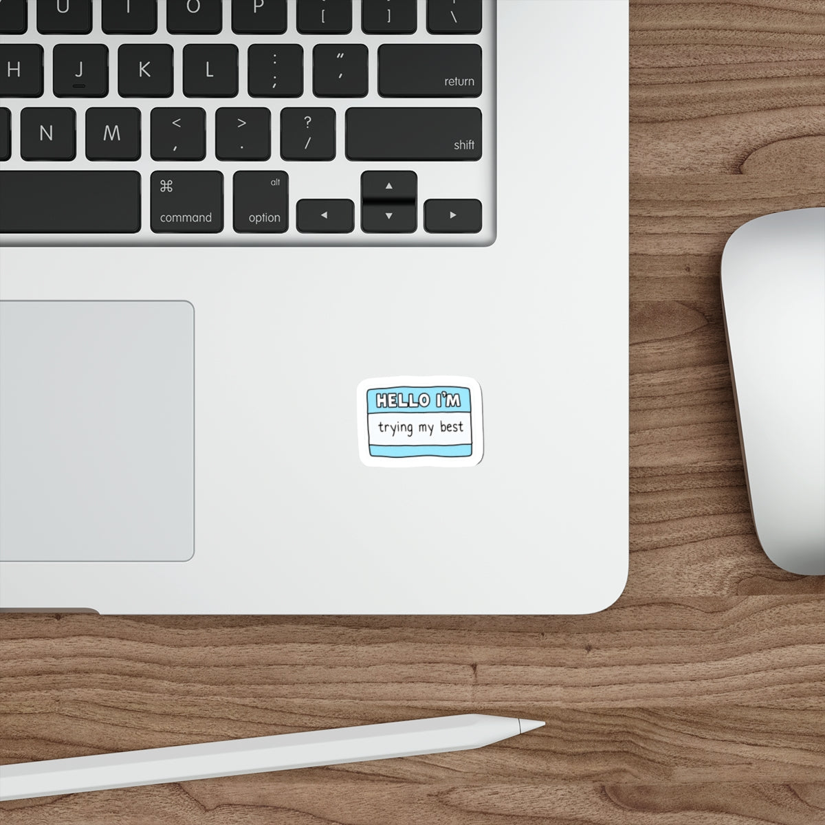 Motivational Die-Cut Stickers - Perfect for Laptops, Journals, Water Bottles, or Gifts | "Hello I'm Trying My Best" Design